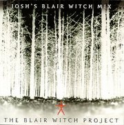 Josh's Blair Witch Mix